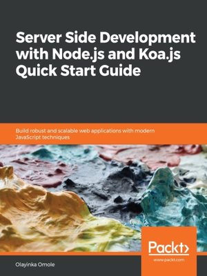 cover image of Server Side development with Node.js and Koa.js Quick Start Guide